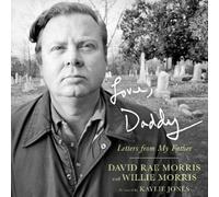 David Rae Morris Willie Morris Love, Daddy (Copertina rigida)