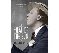 David Rain The Heat of the Sun (Copertina rigida)
