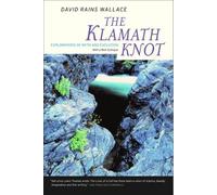 David Rains Wallace The Klamath Knot (Tascabile)