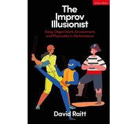 David Raitt The Improv Illusionist (Tascabile)