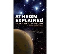 David Ramsay Steele Atheism Explained (Tascabile) Ideas Explained