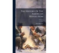 David Ramsay The History Of The American Revolution (Copertina rigida)