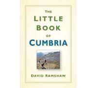 David Ramshaw The Little Book of Cumbria (Copertina rigida)