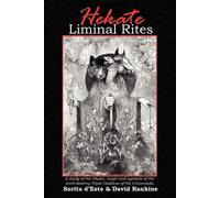 David Rankine Sorita D'Este Hekate Liminal Rites (Tascabile)