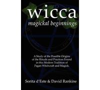 David Rankine Sorita D'Este WICCA Magickal Beginnings (Tascabile)
