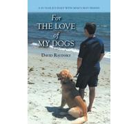 David Ravinsky For The Love of My Dogs (Tascabile)