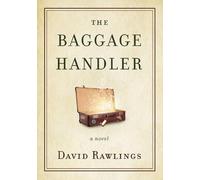 David Rawlings The Baggage Handler (Copertina rigida)