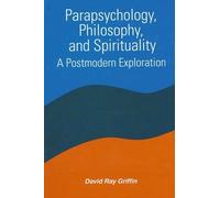 David Ray Griffin Parapsychology, Philosophy, and Spirituality (Tascabile)