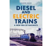 David Reed Diesel and Electric Trains (Tascabile)