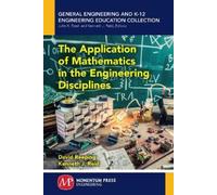 David Reeping Ken The Application of Mathematics in the Engineering (Tascabile)