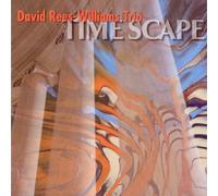 David Rees-Williams Trio - Time Scape By David Rees-Williams Trio (2004-11-08)