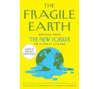 David Remnick Henry Finder The Fragile Earth (Tascabile)