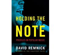 David Remnick Holding the Note (Copertina rigida)