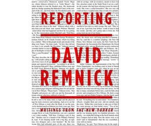 David Remnick Reporting (Tascabile)