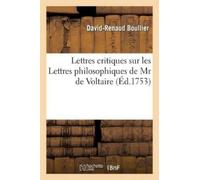 David-Renaud Bo Lettres critiques sur les Lettres philosophiques de (Tascabile)
