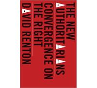 David Renton The New Authoritarians (Tascabile)