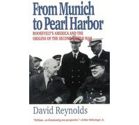 David Reynolds From Munich to Pearl Harbor (Tascabile) American Ways