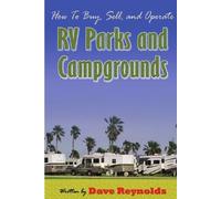 David Reynolds How to Buy, Sell and Operate RV Parks and Campgrounds (Tascabile)