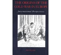 David Reynolds The Origins of the Cold War in Europe (Tascabile)