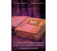 David Rhoads Troy Mar A Linguistic Model to Analyze New Testament Gr (Tascabile)
