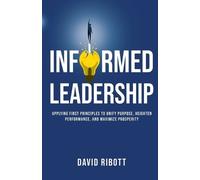David Ribott Informed Leadership (Tascabile)