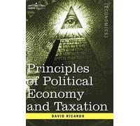 David Ricardo Principles of Political Economy and Taxation (Copertina rigida)