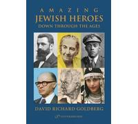 David Richard Goldberg Amazing Jewish Heroes (Copertina rigida)