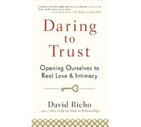 David Richo Daring to Trust (Tascabile)