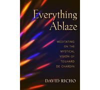 David Richo Everything Ablaze (Tascabile)