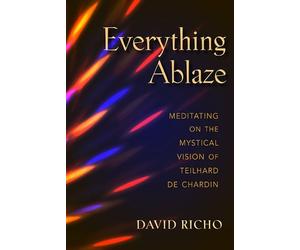 David Richo Everything Ablaze (Tascabile)