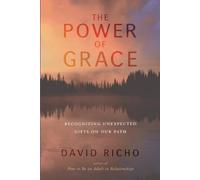 David Richo The Power of Grace (Tascabile)