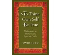 David Richo To Thine Own Self Be True (Tascabile)