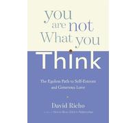 David Richo You Are Not What You Think (Tascabile)