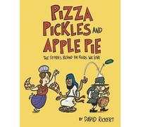 David Rickert Pizza, Pickles, and Apple Pie (Copertina rigida)