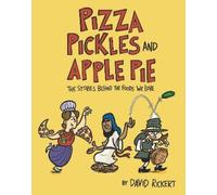 David Rickert Pizza, Pickles, and Apple Pie (Copertina rigida)