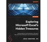 David Ringstrom Exploring Microsoft Excel's Hidden Treasures (Tascabile)