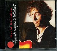 DAVID RIONDINO - QUANDO VENGONO LE BALLERINE?