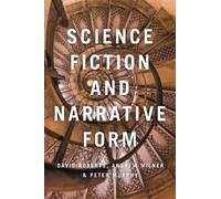 David Roberts Andrew Milner Peter Mu Science Fiction and Narrative (Tascabile)