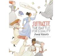 David Roberts Suffragette: The Battle for Equality (Copertina rigida)