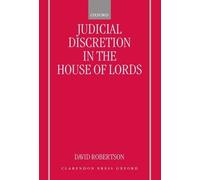 David Robertson Judicial Discretion in the House of Lords (Copertina rigida)