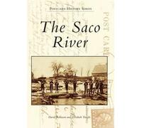 David Robinson Elizabeth Tanefis The Saco River, Maine (Tascabile)