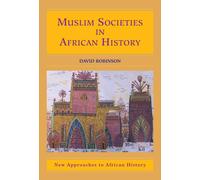 David Robinson Muslim Societies in African History (Copertina rigida)