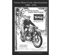 David Robinson Norton Motor Cycle Advertisements 1908 - 1976 (Tascabile)