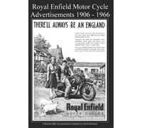 David Robinson Royal Enfield Motor Cycle Advertisements 1906 - 1966 (Tascabile)