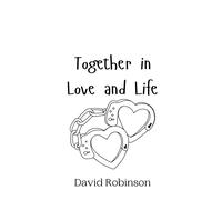 David Robinson Together in Love and Life (Copertina rigida)
