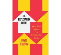 David Robson The Expectation Effect (Copertina rigida)
