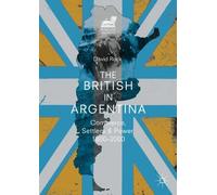 David Rock The British in Argentina (Tascabile) Britain and the World