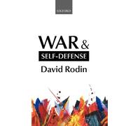 David Rodin War and Self-Defense (Copertina rigida)