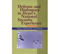 David Rodman Defense and Diplomacy In Israel's National Secur (Copertina rigida)