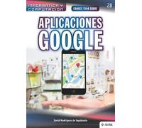 David Rodríguez de Sepúlveda Conoce todo sobre Aplicaciones Google (Tascabile)